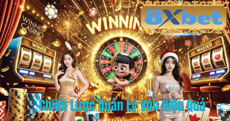 Chiến Lược Quản Lý Vốn Hiệu Quả