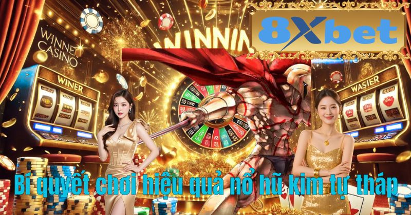 Bí quyết chơi hiệu quả nổ hũ kim tự tháp