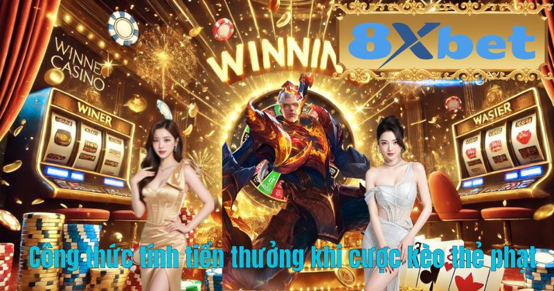 Công thức tính tiền thưởng khi cược kèo thẻ phạt
