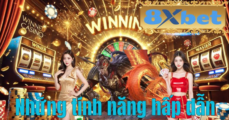 Những tính năng hấp dẫn